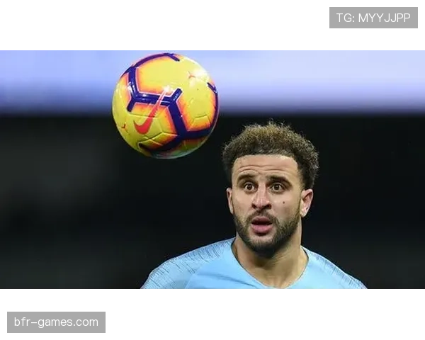 沃克状态回暖献关键表现，助曼城力克强敌夺重要胜利